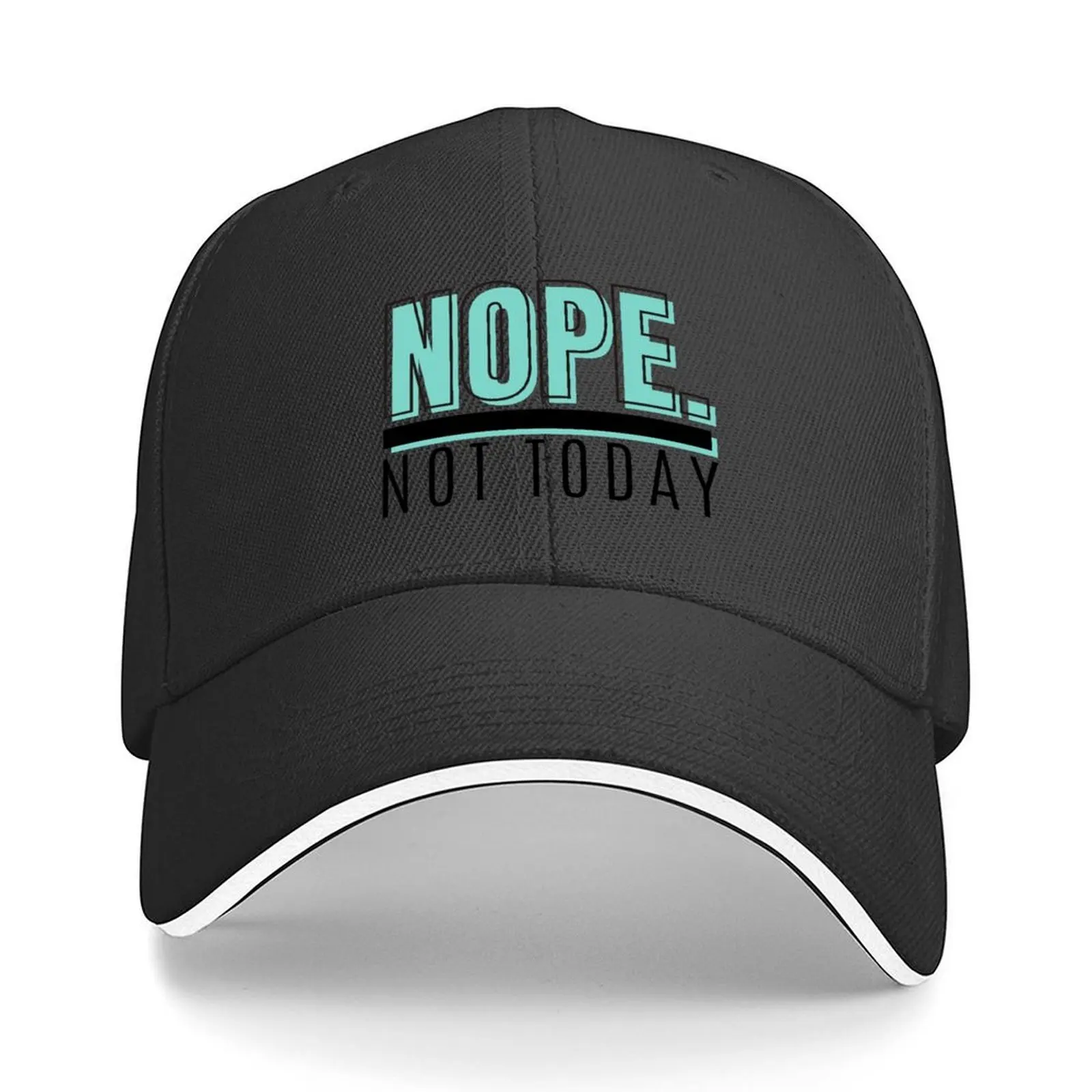 

NOPE. Not Today Baseball Cap Golf Hat Luxury Brand fishing caps man Bobble Hat Caps Women Men's