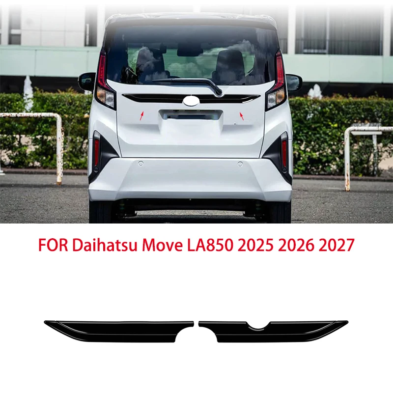 

FIT FOR Daihatsu Move LA850 2025 2026 2027 ABS silvery black Rear door Rear Tailgate Trunk Lid decorative panel Cover Trim