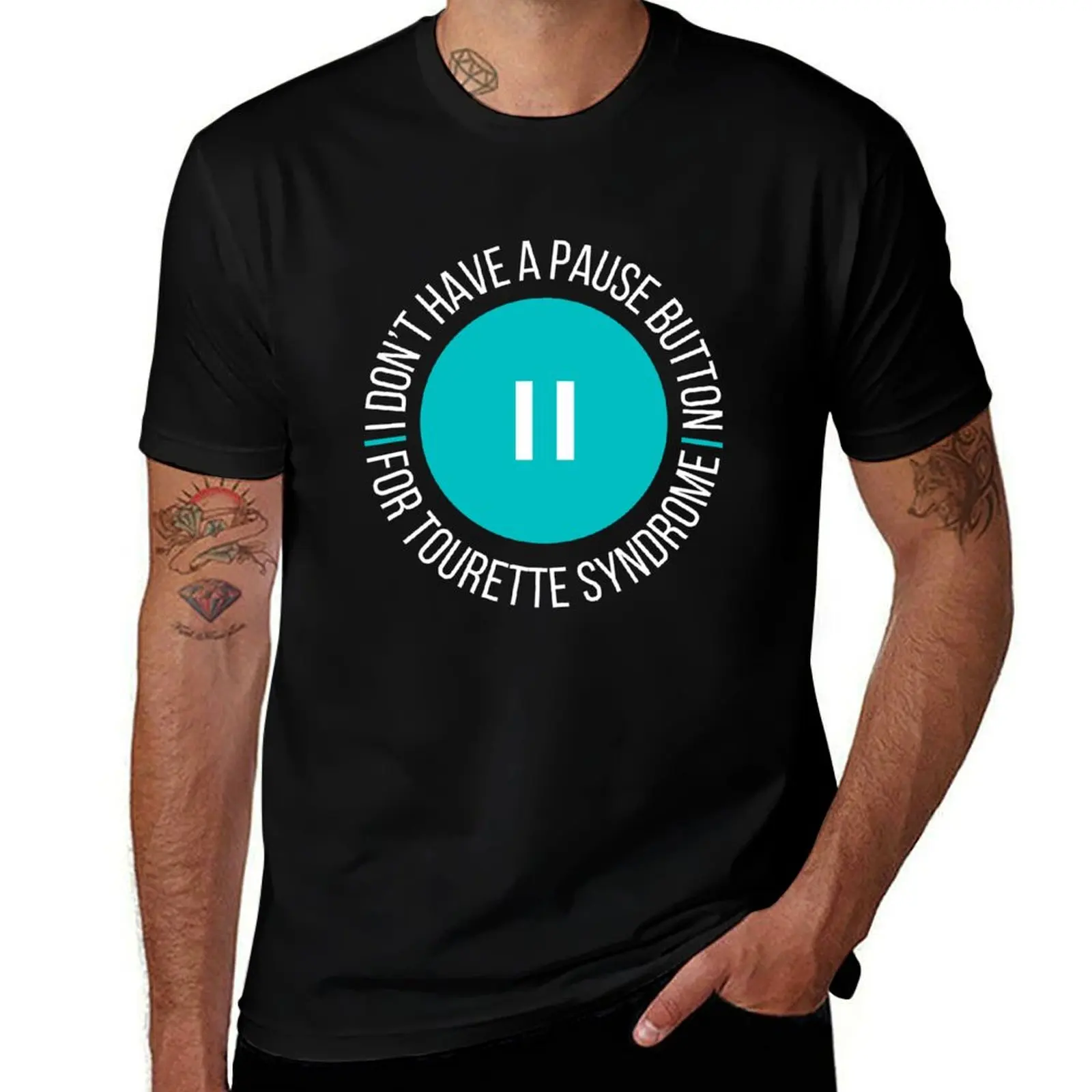 I Don’t Have A Pause Button For Tourette Syndrome - Tourette’s Awareness (Teal) T-Shirt