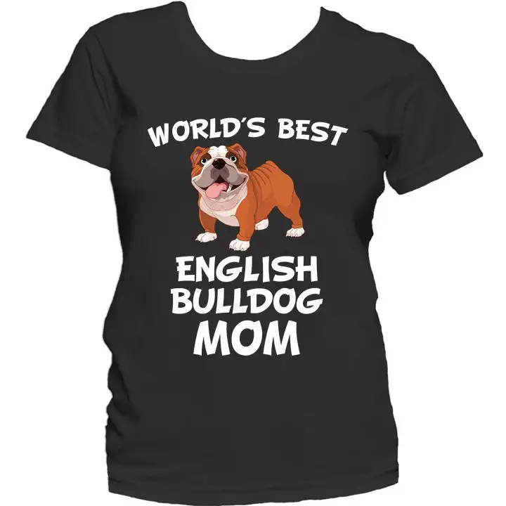 English Bulldog Mom T Shirt World'S Best Dog Owner Women'S By Really Awesome