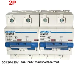 2P DC Circuit Breaker 100A 125A 150A 200A 250A DC 12/24/48/120V Solar Cell Electric Motorcycle Air Switch Overload Protection
