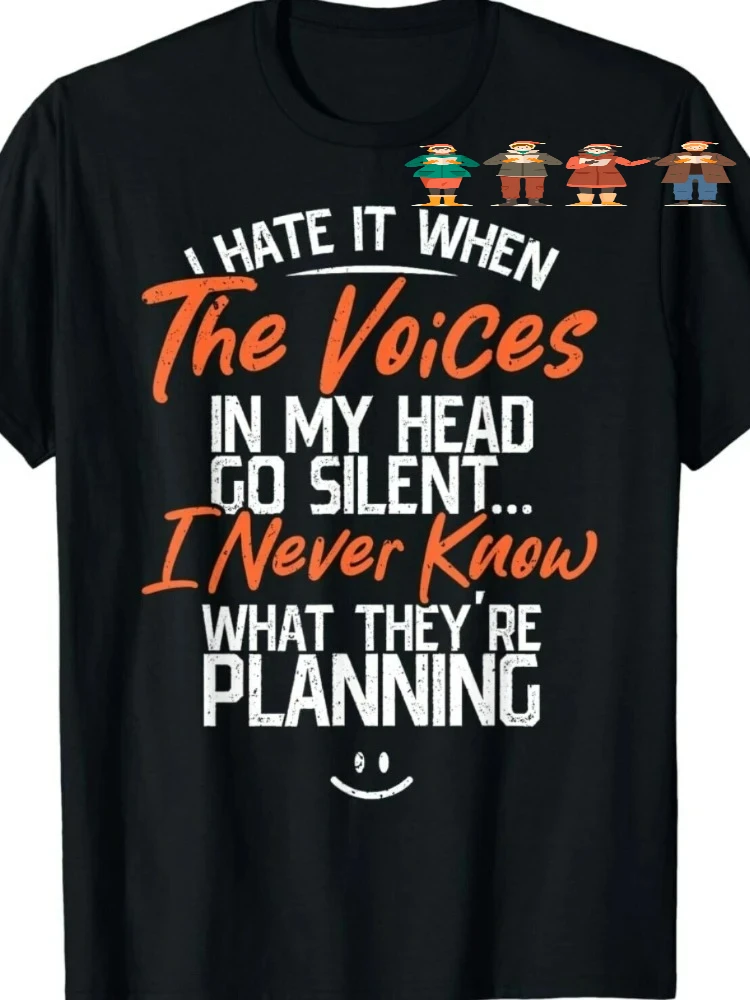 'Voices In My Head' Sarcastic Quote pattern -100% cotton O-neck summer short-sleeved casual men's printed T-shirt.
