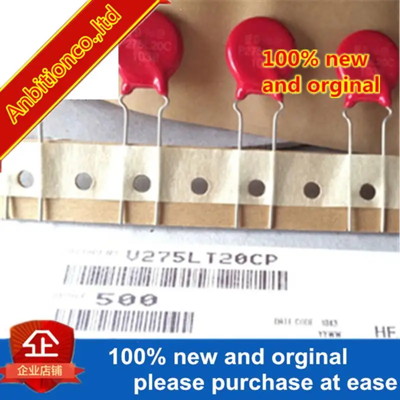 

10 шт. 100% оригинальный новый P275L20 V275LA20AP LITTELFUSE привести Варисторы 14 мм 275VAC в наличии