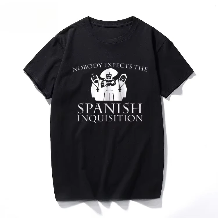T-shirt en coton à manches courtes, respirant, avec inscription « Nobody Expects The Spanish Inquisition », cadeau amusant d'été Monty Python