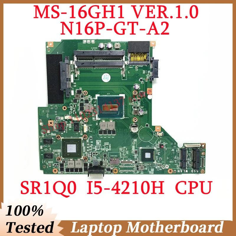 

For MSI GE60 GP60 MS-16GH1 VER.1.0 With SR1Q0 I5-4210H CPU Mainboard N16P-GT-A2 Laptop Motherboard 100% Full Tested Working Well