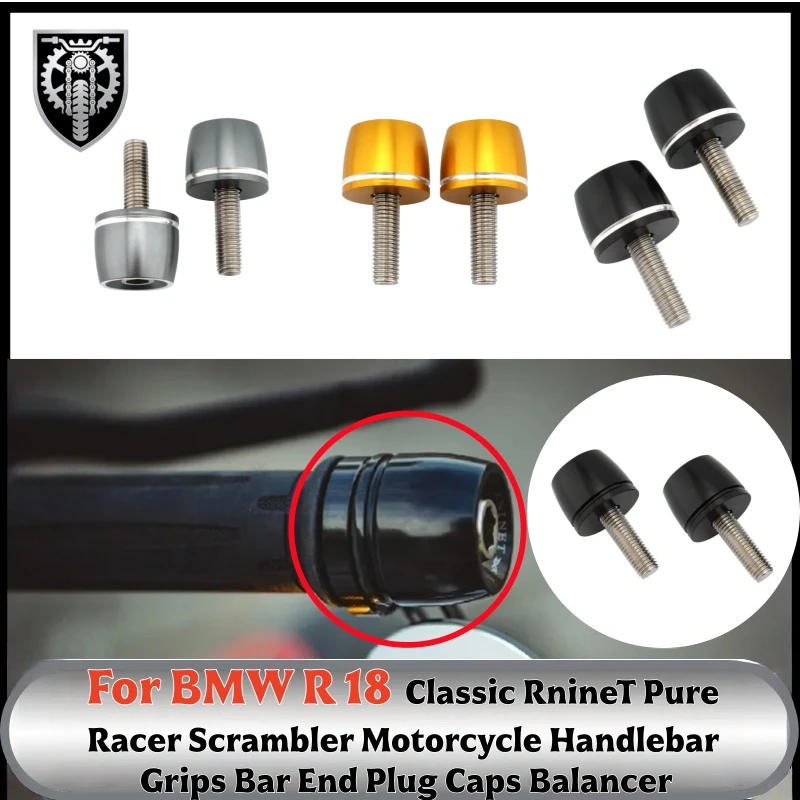 

For BMW R 18 R18 Classic RnineT Pure Racer Scrambler Motorcycle Handlebar Grips Bar End Plug Caps Balancer For BMW R18
