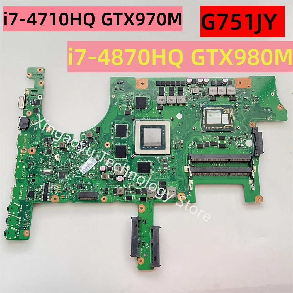 Original For ASUS G751J G751JY Laptop Motherboard  i7-4870HQ GTX980M i7-4710HQ GTX970M 100% Test Ok