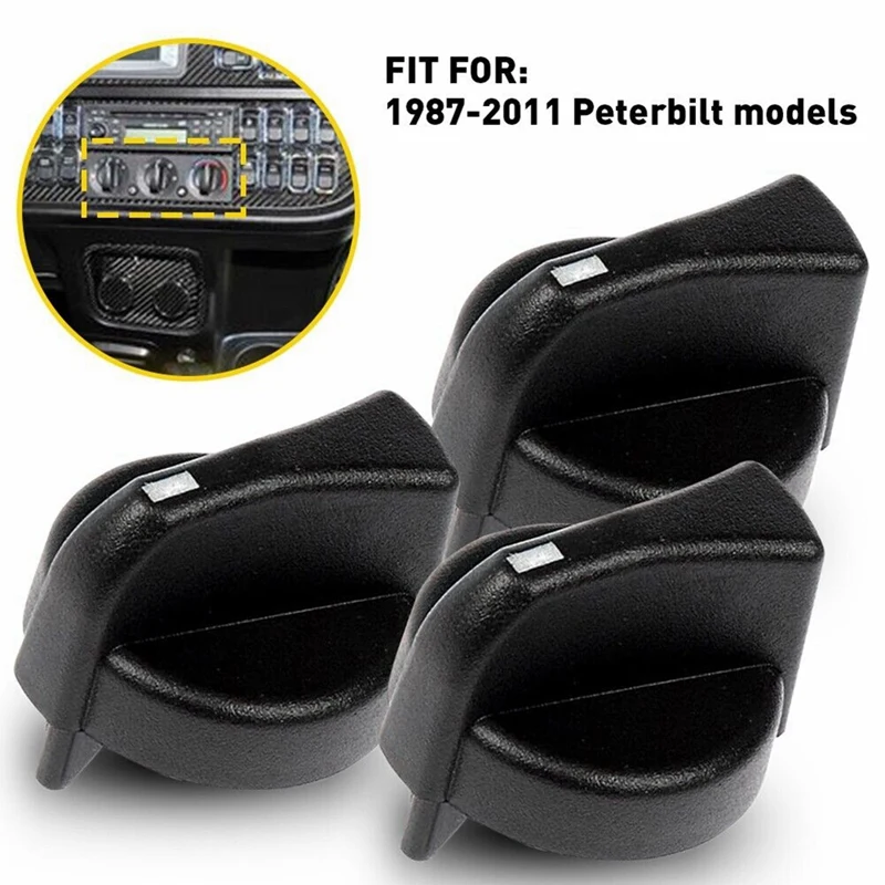 3PCS A/C Heat Fan Climate Control HVAC Knob Set 121-0001-000 For Peterbilt 1987-2011 87-11 330 357 377 378 379 702-5401 Parts