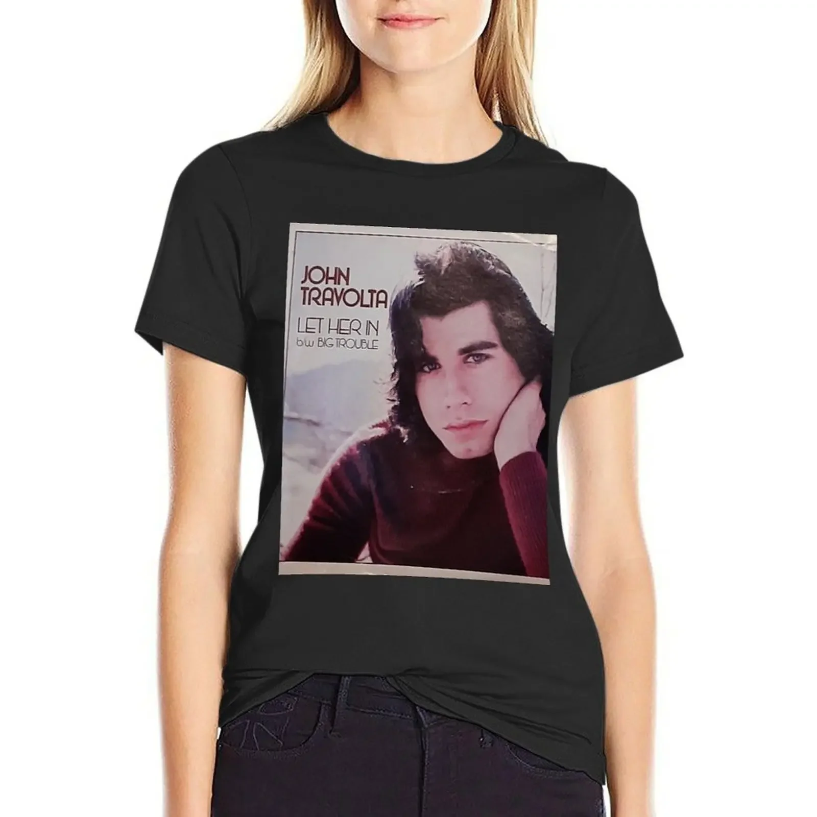 

John Travolta, Travolta, Pic Slv, 45, record, early, Let Her In T-Shirt quick-drying customizeds plain t shirt Women