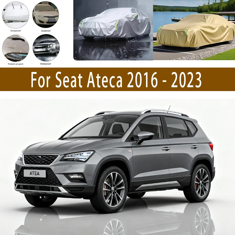 

For Seat Ateca 2016 - 2023 Outdoor Protection Full Car Covers Snow Cover Sunshade Waterproof Dustproof Exterior Car accessories