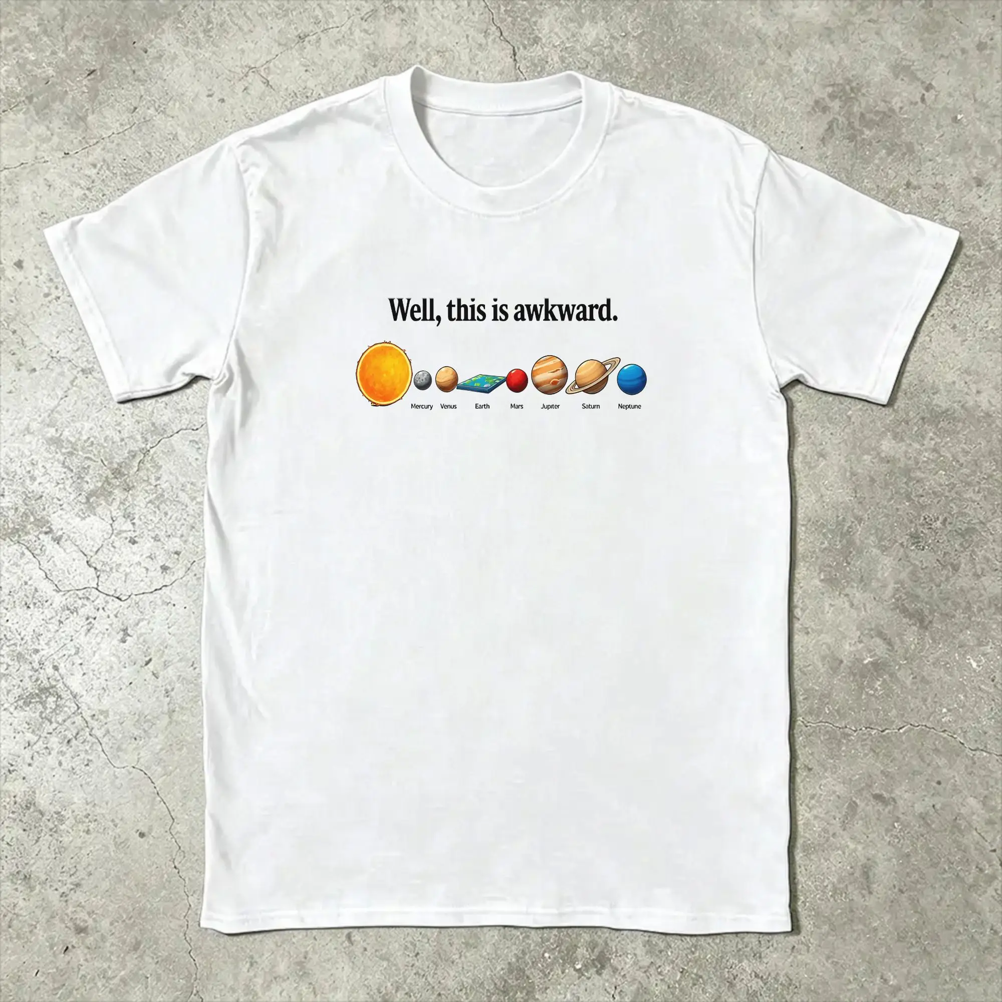 Men T-Shirts Funny Flat Earth Astronomy Novelty Pure Cotton Tees Short Sleeve Well This Is Awkward Solar System Clothes Graphic
