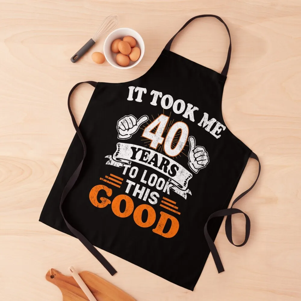 

40th Birthday Gift - It Took Me 40 Years To Look This Good Apron Home and kitchen products Home Cleaning Barber Apron