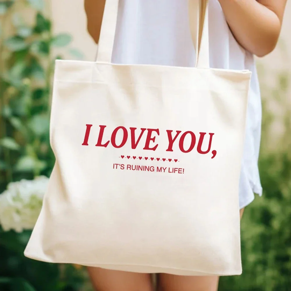 I Love You It's Ruining My Life Letter  Designs Womens Handbags Tortured Poets Department Canvas Tote Bags Reusable Grocery Bags