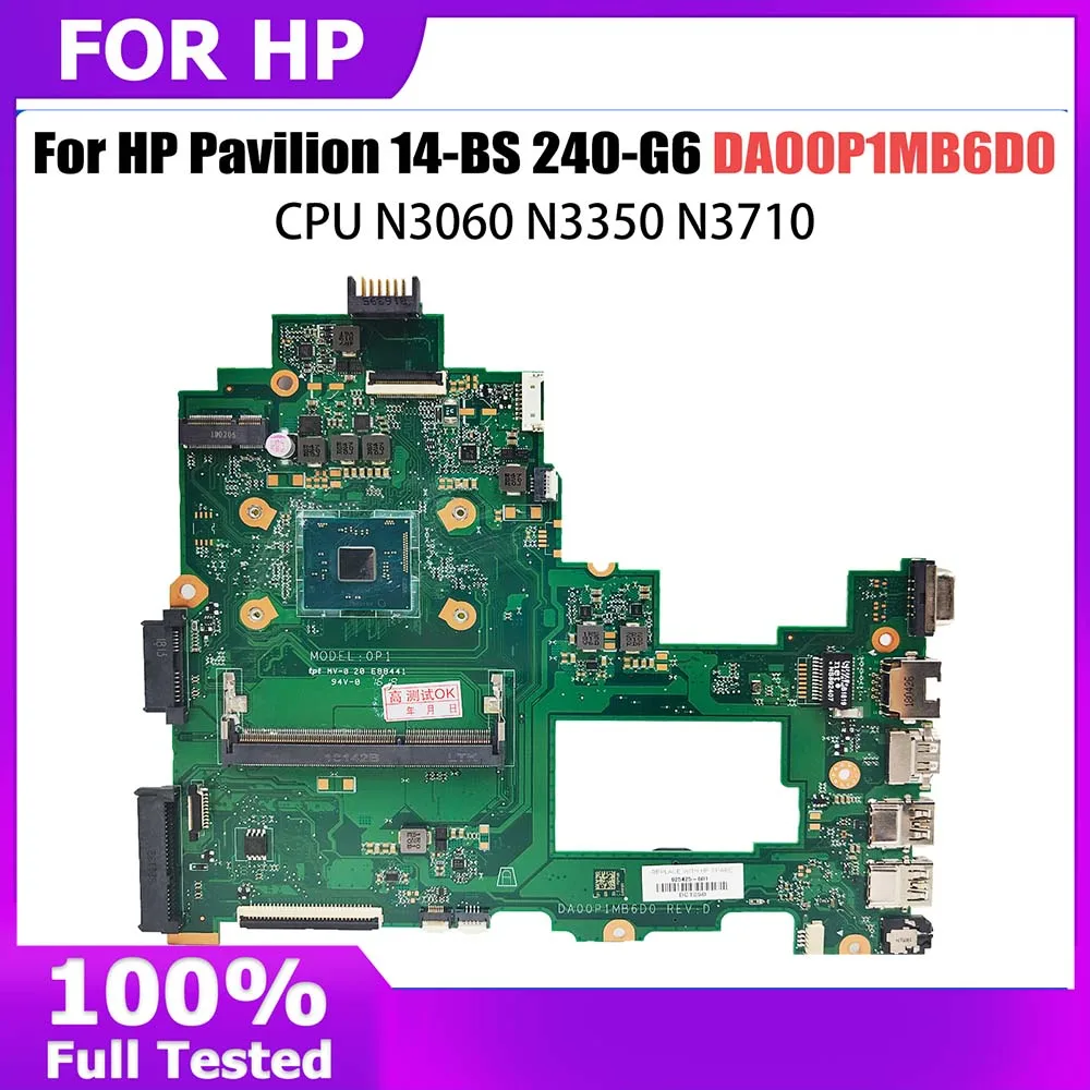 

Laptop Motherboard For HP Pavilion 240-G6 14-BS 925425-001 925425-601 DA00P1MB6D0 Computer Mainboard N3060 N3350 N3710 CPU