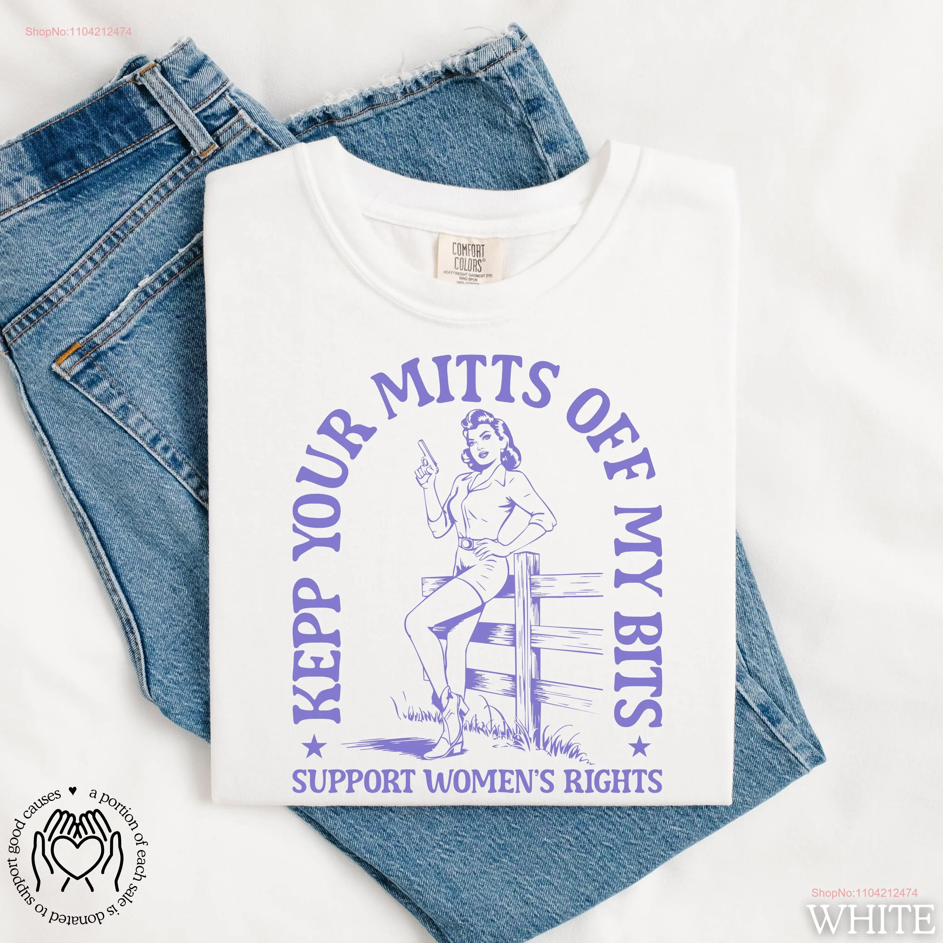 Keep Your Mitts Off My Bits T Shirt Women's Rights Crewneck Feminist Humor Best Friend Abortion is Healthcare Activism