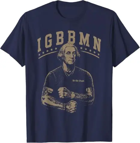 It's Gonna Be Bad My - IGBBMN Meme George Washington T-Shirt Y2k Lustiger Humor Gag PATRIOTISCHE Grafik-Bekleidung für Damen und Herren – Detail 14