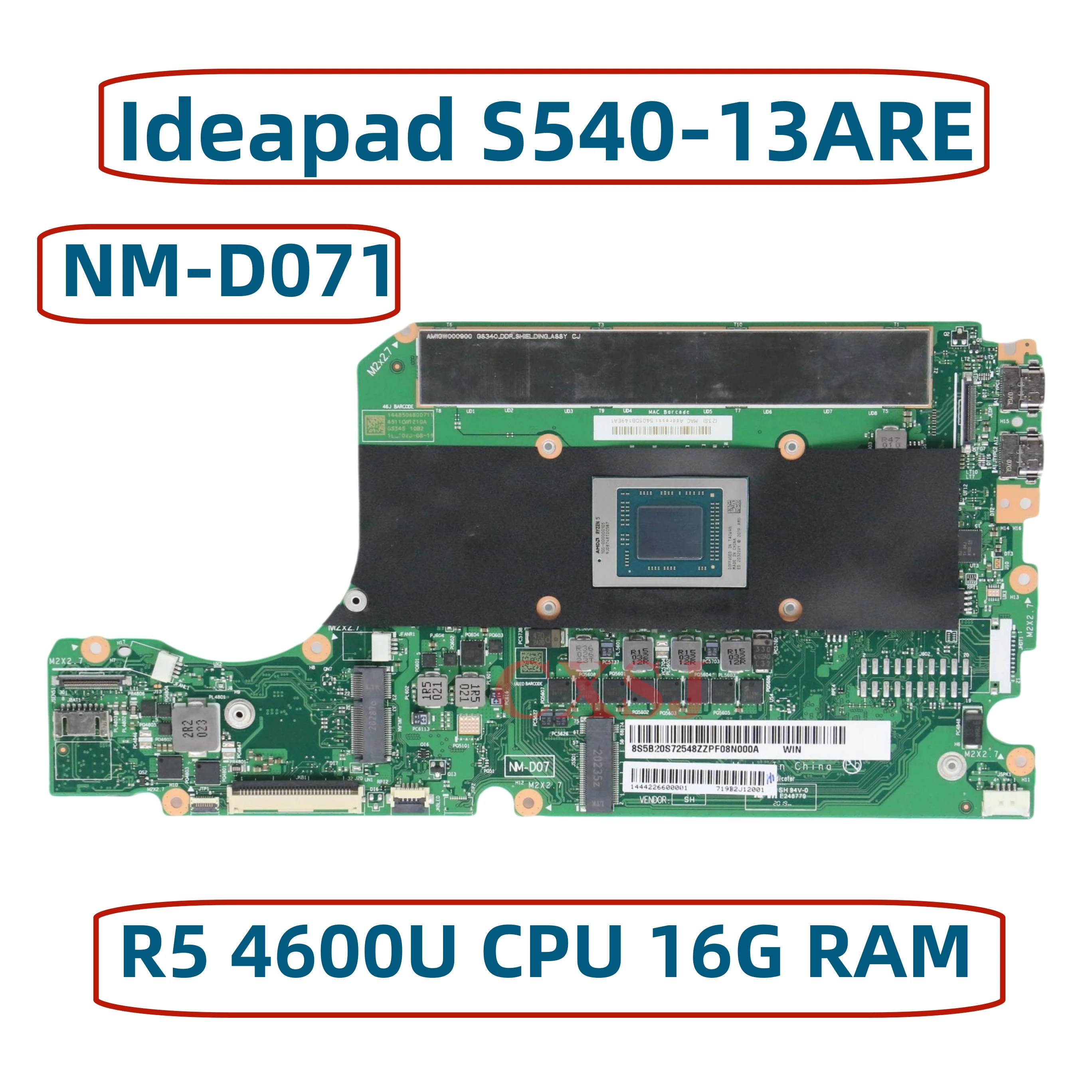 GS345 GS346 NM-D071 Mainboard For Lenovo Ideapad S540-13ARE Laptop Motherboard with R5 4600U CPU RAM 16G 100% test work