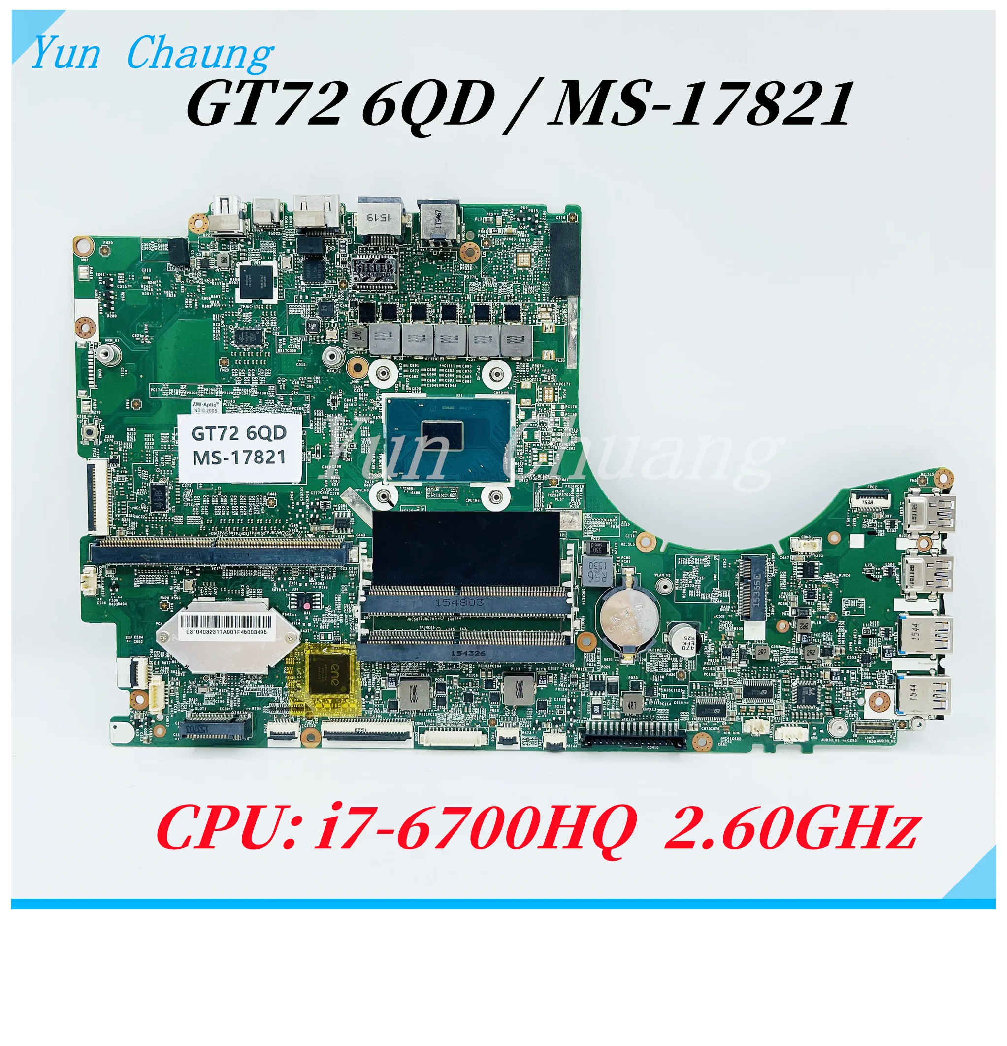 Motherboard para Laptop, MS-17821 VER:2.0 1.0, MSI GT72 6QD GT72S 6QE MS-1782, i7-6700HQ CPU, MS-1W0J1, 100% Trabalho