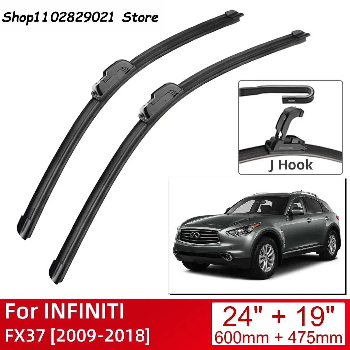 

For INFINITI FX37 2009-2018 24"+19" Car Accessories Front Windscreen Wiper Blade Brushes Wipers U Type J Hooks 2018 2017 2016