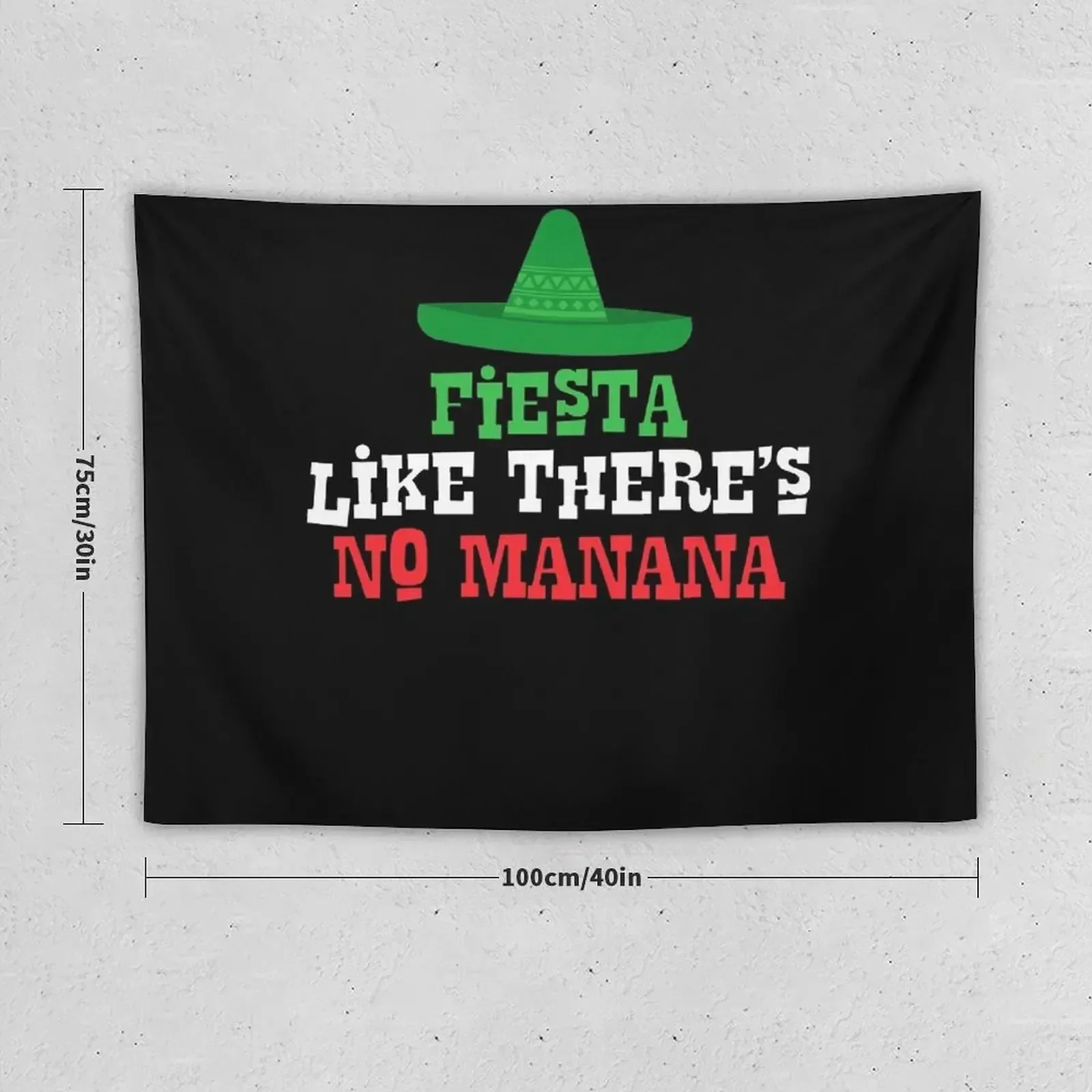 Funny Cinco De Mayo Shirt, Fiesta Like There's No Manana Tapestry Home Decorations Aesthetic Kawaii Room Decor Tapestry