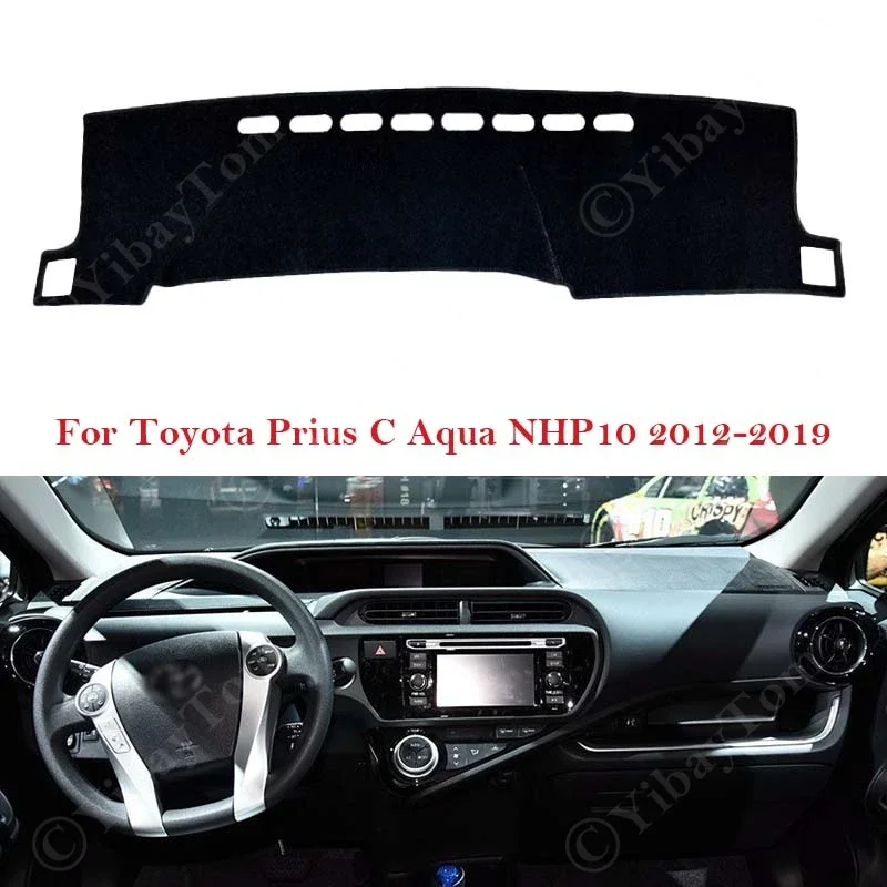 For Toyota Prius C Aqua NHP10 2012- 2019 Dashboard Cover Dash Board Mat Carpet Pad Protection Sun Shade Cape Rug Car Accessories