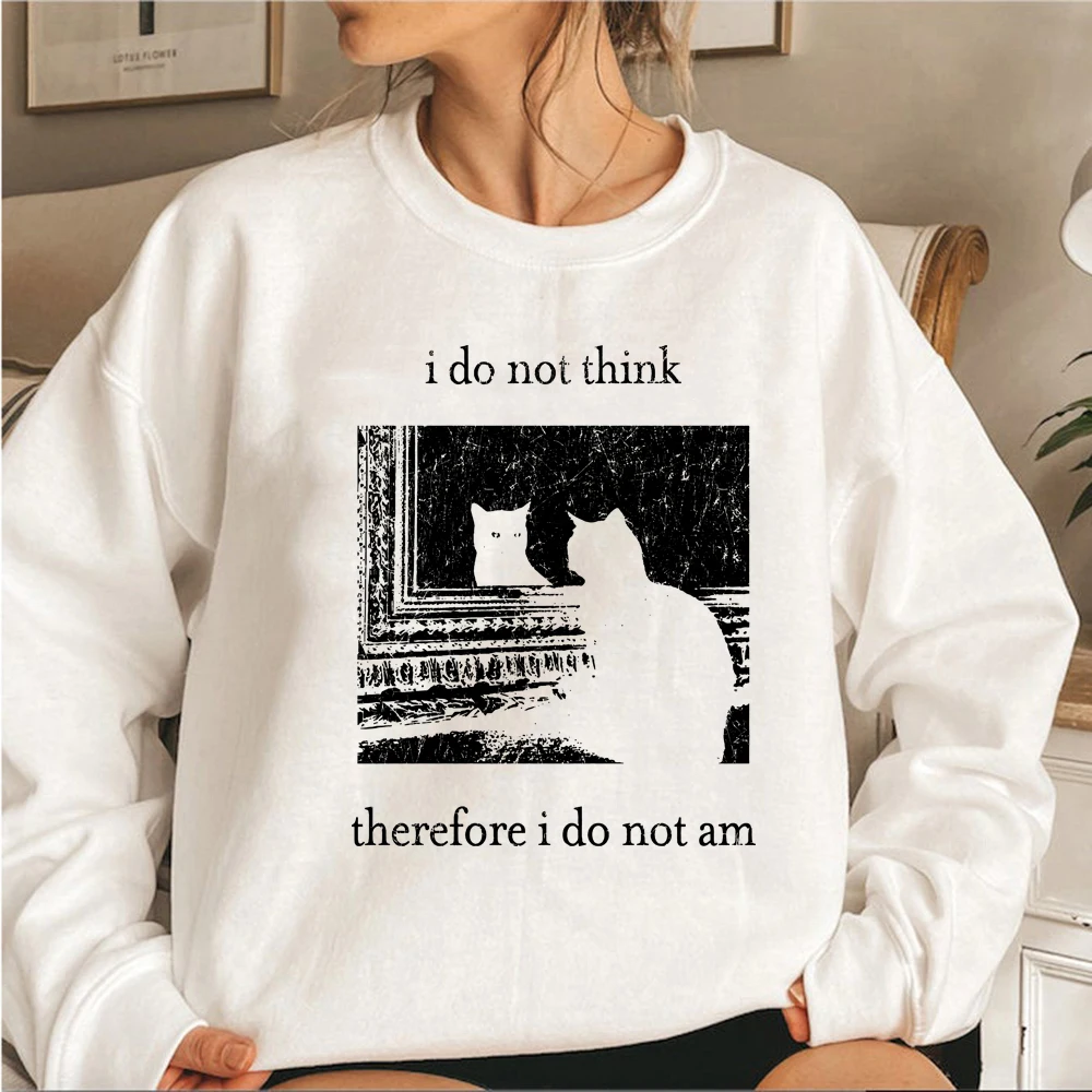 I Do Not Think Therefore I Do Not Am Sweatshirt Funny Cat Hoodie Grunge Sweater Vintage Unisex Crewneck Sweatshirt Goth Pullover