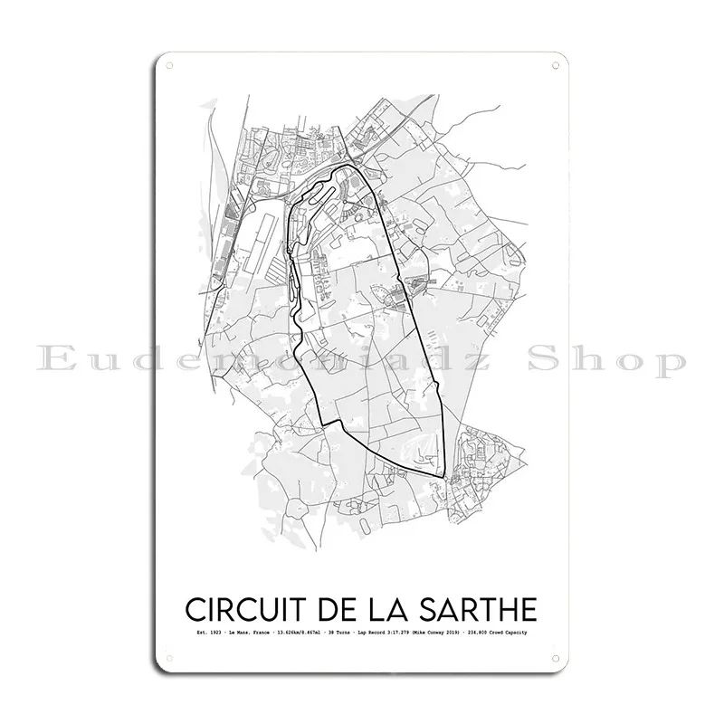 Circuit De La Sarthe 24 Hours Of Le Mans Motor Racing Track Design Metal Sign Customize Kitchen Home Character Tin Sign Poster