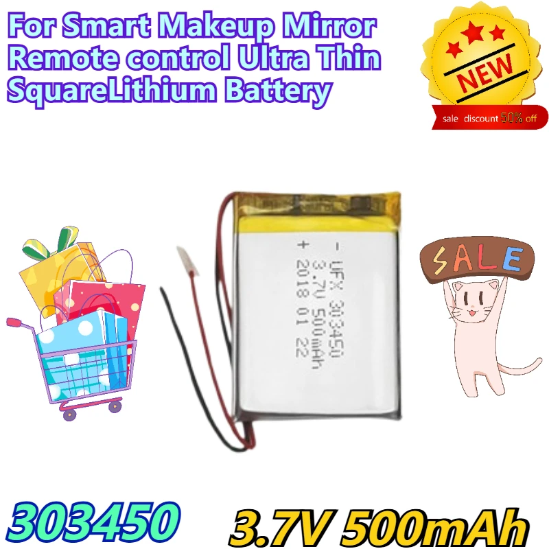 

303450 500mAh 3.7V for Smart Makeup Mirror Remote Control Ultra Thin Square Lithium Battery