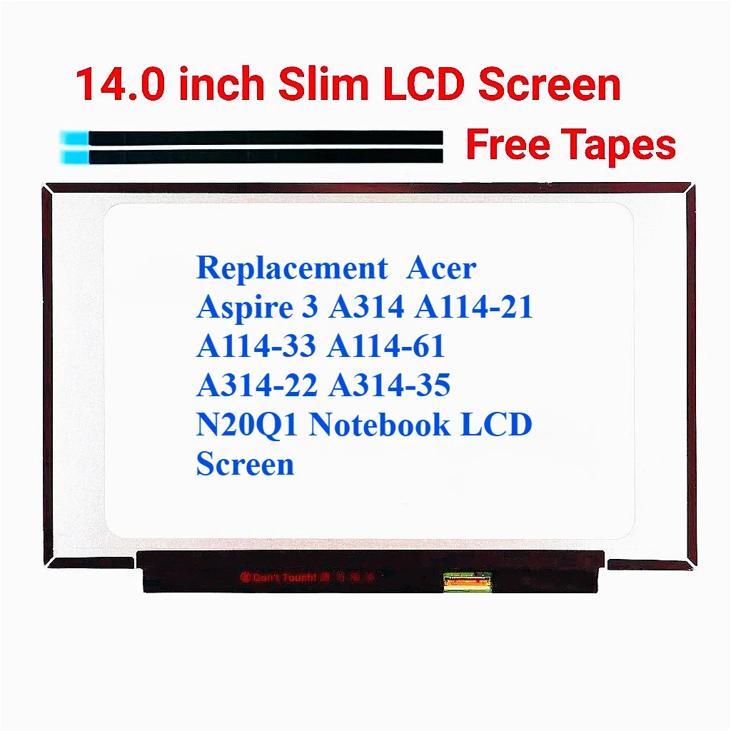 

ЖК-панель для ноутбука Acer Aspire 3 A314 A114-21 A114-33 A114-61 A314-22 A314-35 N20Q1