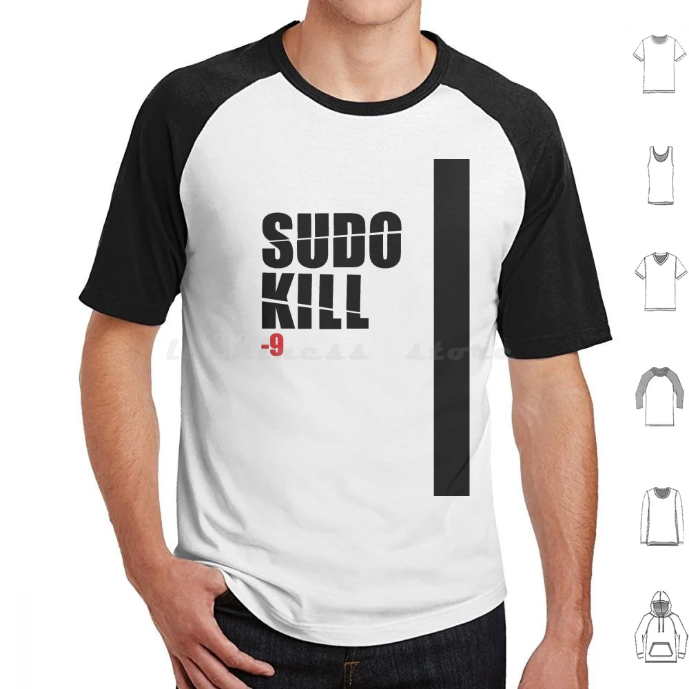 Sudo Kill T Shirt Big Size 100% Cotton Linux Kill Shell Programmer Developer Software Engineer Code Devops Computer Software