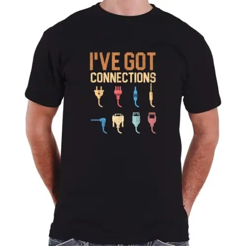  I've Got Connections Information Technology Specialist T-Shirt S-3XL