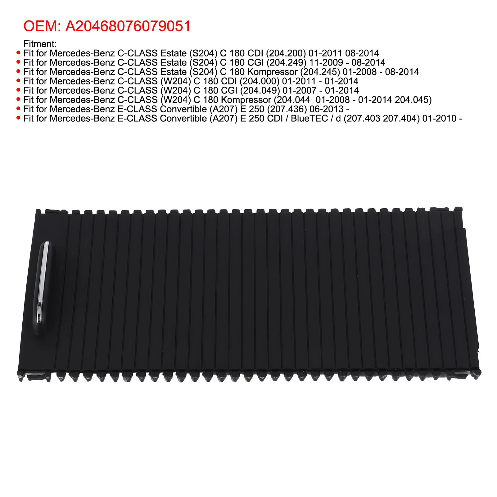 Center Console Roller Blind Cover A20468076079051 2046807607 A2046807607 Fit for C‑Class E‑Class S204 W204 A207