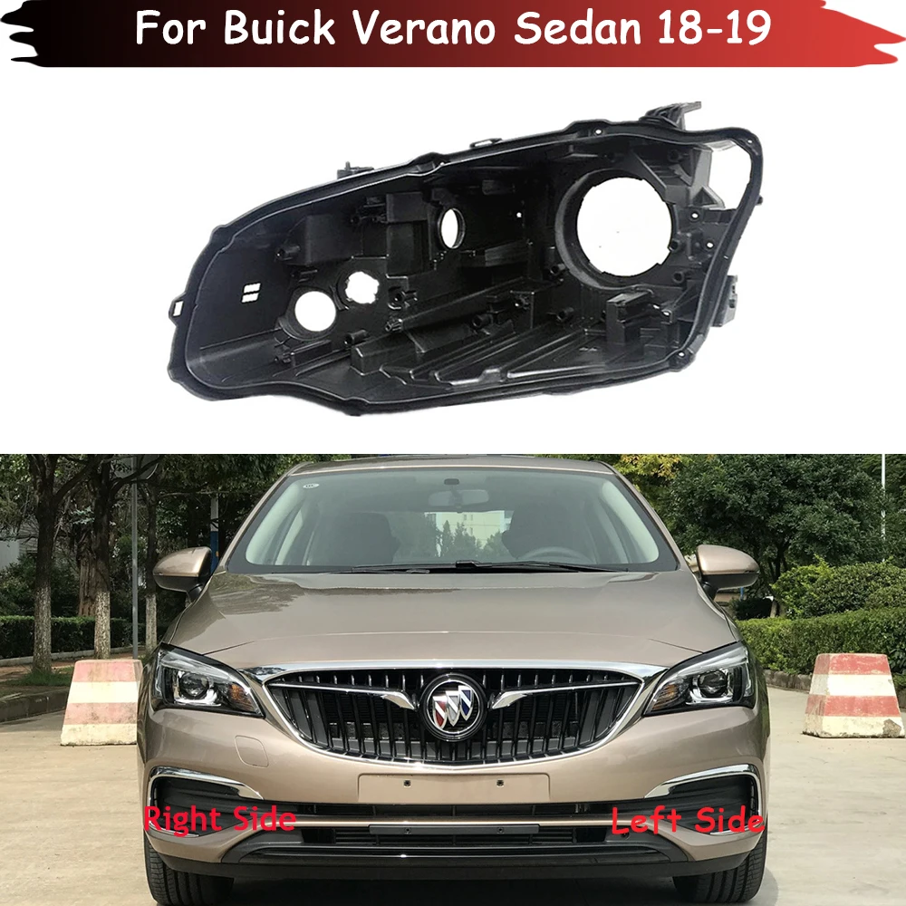 

Headlight Base For Buick Verano Sedan 2018 2019 Headlamp House Car Rear Base Front Auto Headlight Back House Head Lamp Shell