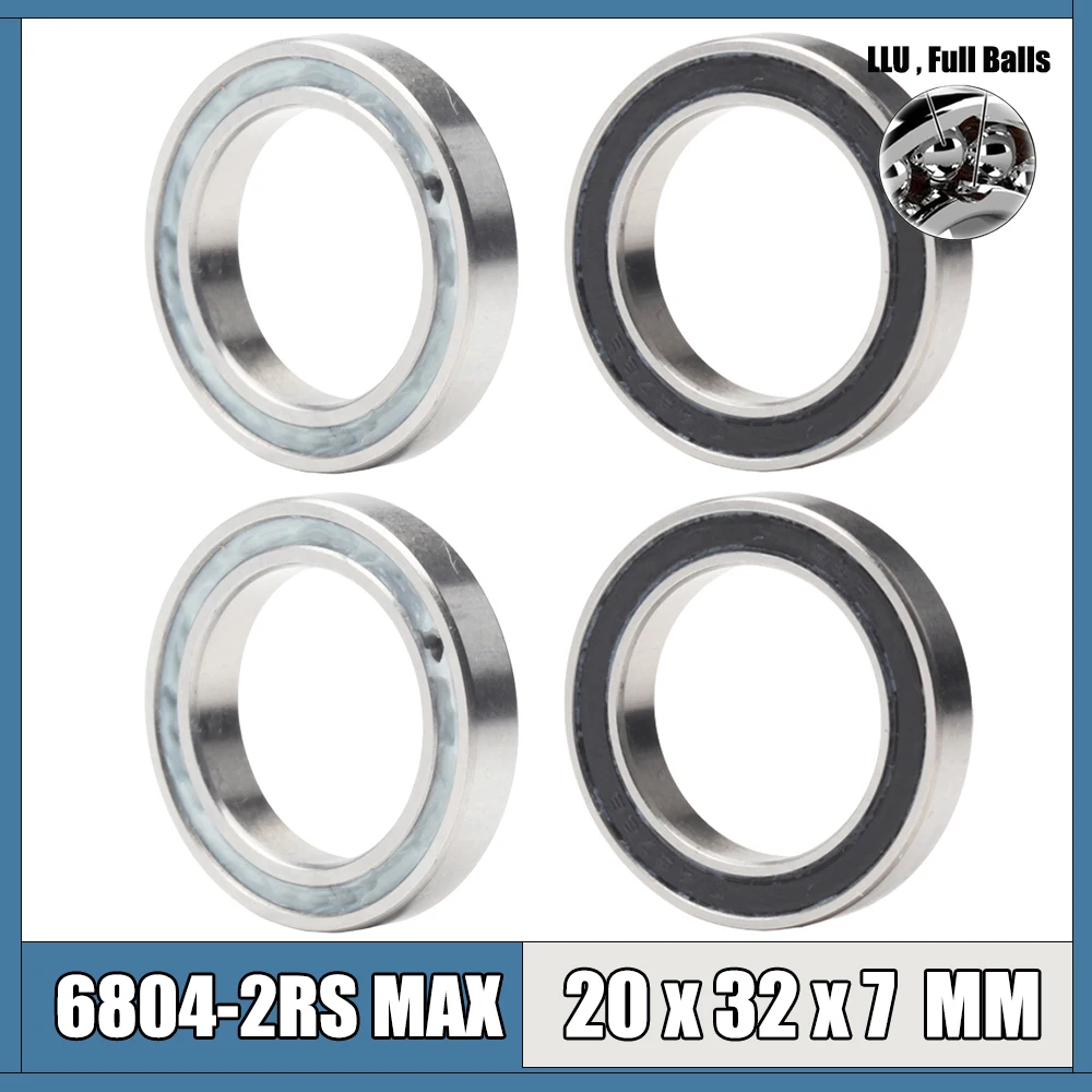 6804 2RSV MAX Bearing 20*32*7 mm 4Pcs C2 Full Balls Bicycle Pivot Repair Parts 6804 2RS RSV Ball Bearings 6804-2RS 6804LLU