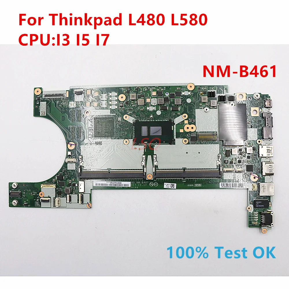 Placa base NM-B461 para ordenador portátil Thinkpad L580 L480, placa base con CPU I3 I5 I7 7TH/8TH 100% completamente probada