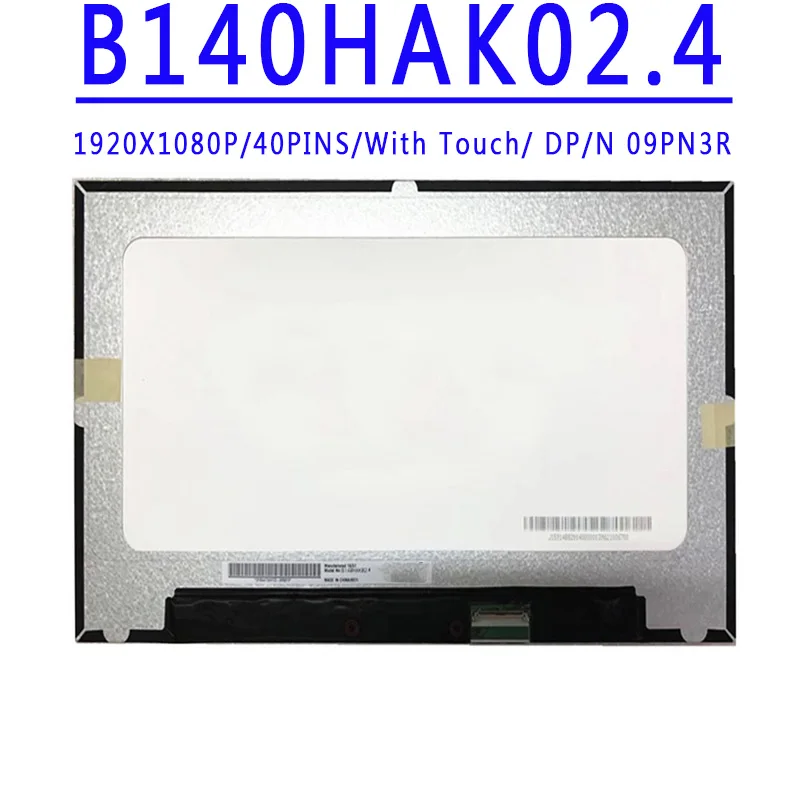 DP/N 09PN3R B140HAK02 4 B140HAK02.4 14.0 inch 1920x1080 IPS FHD EDP 40PINS 60HZ LCD Screen With Touch For Dell Latitude 5421