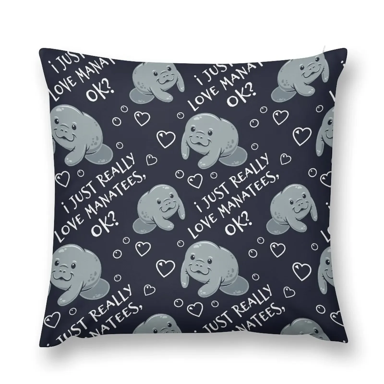 I Just Really Love Manatees, OK? Throw Pillow christmas pillow case Decorative Cushions For Living Room Anime Cushions pillow