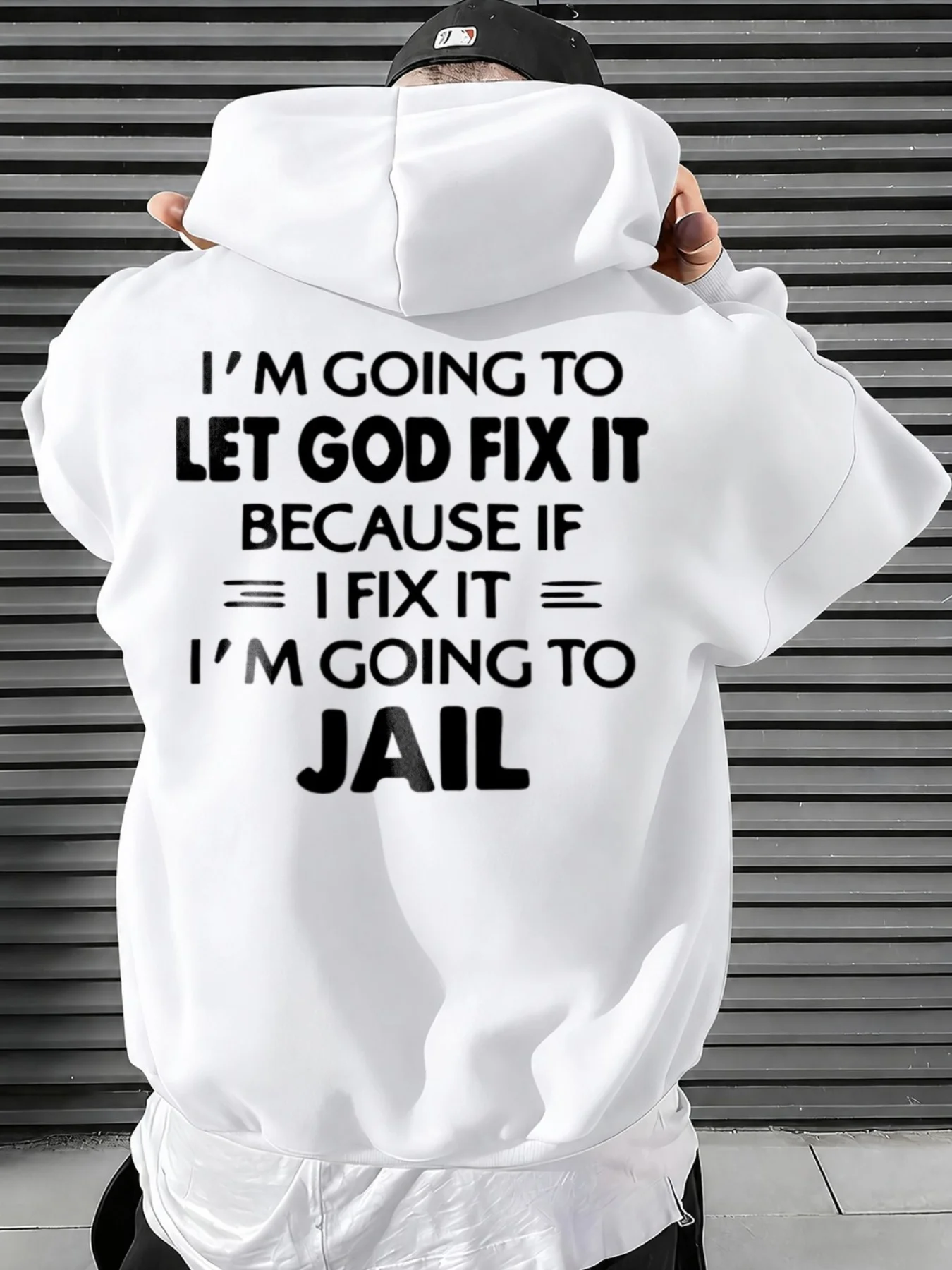 Funny Funny Religious Quote Graphic, Men's Hoodie, I'm Going to Let God Fix It Because If I Fix It I'm Going to Jail Text Design, Casual Winter Fall Wear, Gift for Christian Men Boyfriend Husband Dad