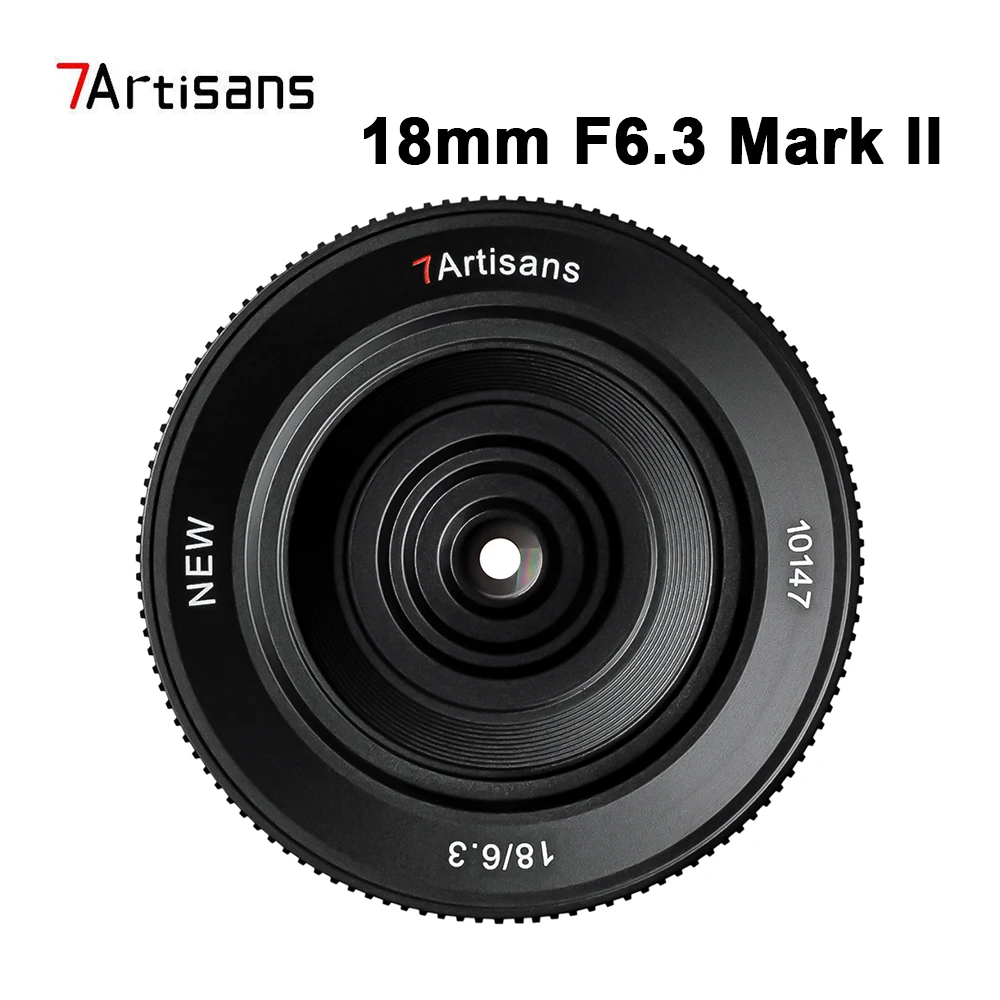 

7artisans 18mm F6.3 Mark II Ultra-thin APS-C Manual Prime Lens for Sony E Fuji XF Nikon Z Mirrorless Camera Lens