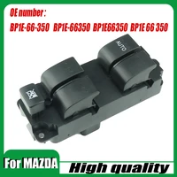 Con interruptor de elevación de ventana automático para Mazda 3 2003-2010 BP1E-66-350 BP1E66350 BP1E 66 350
