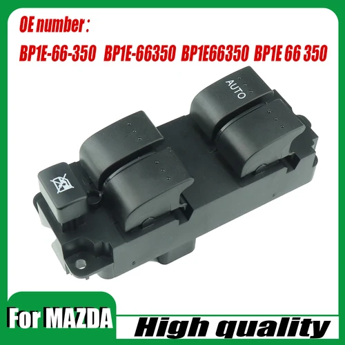 Con interruptor de elevación de ventana automático para Mazda 3 2003-2010 BP1E-66-350 BP1E66350 BP1E 66 350