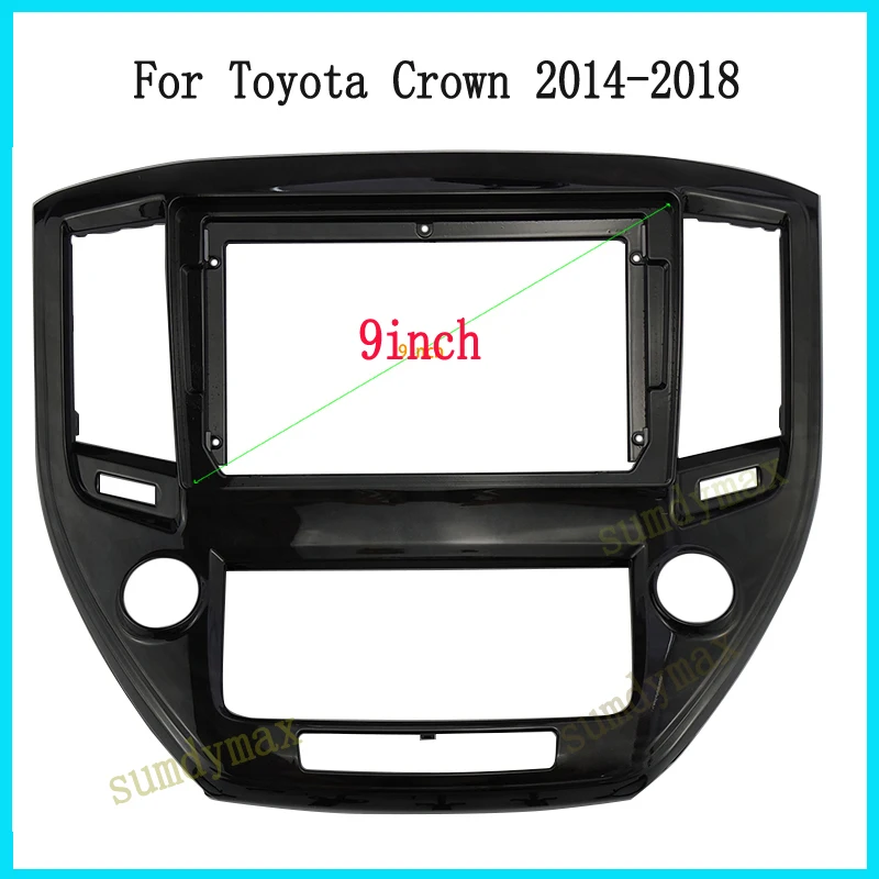

9inch Car audio Stereo frame For Toyota Crown 2014-2018 Android Radio Dashboard Kit Face Plate Fascia Frame