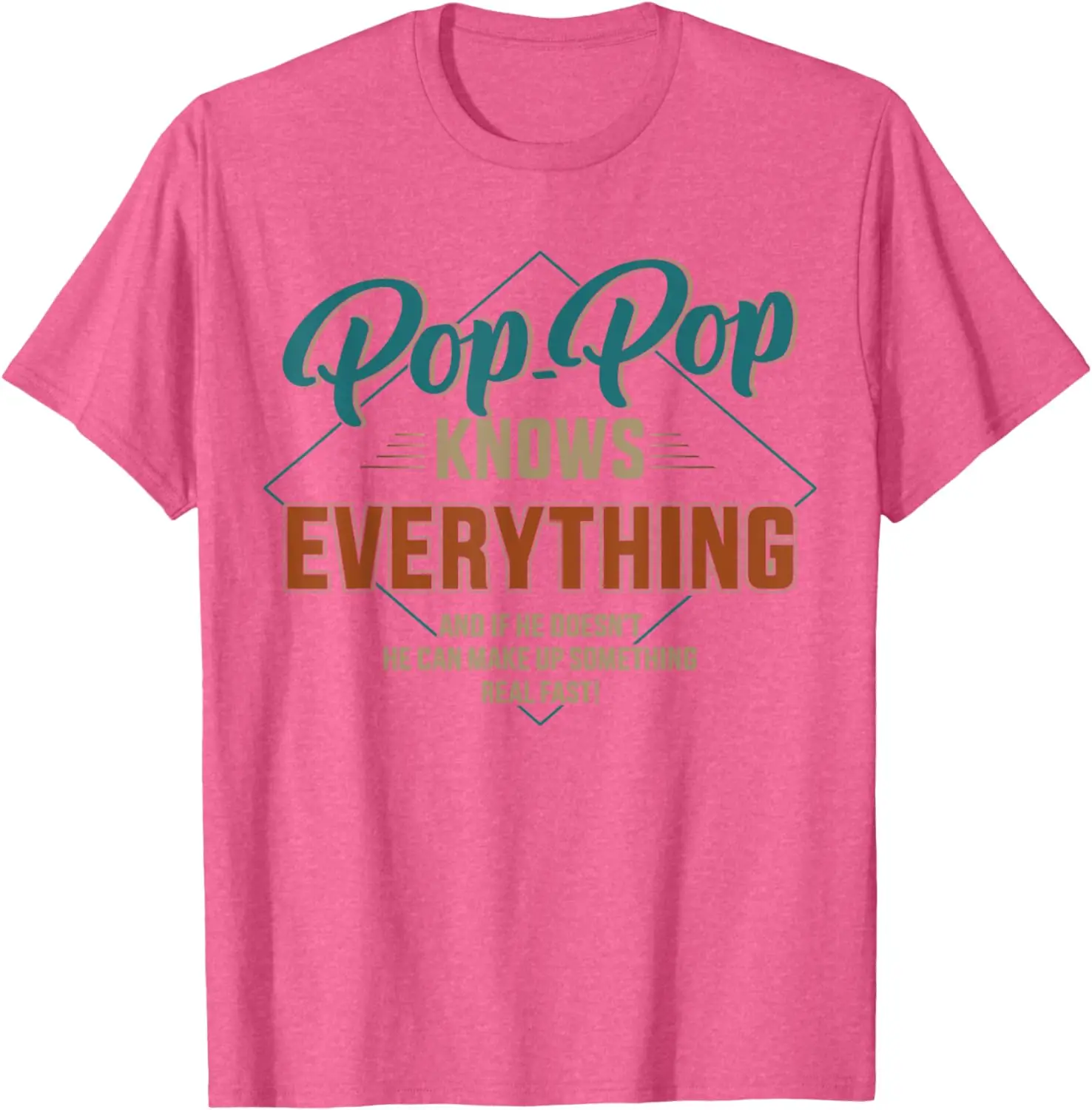 Funny pop pop knows everything for grandpa and father's day T-Shirt