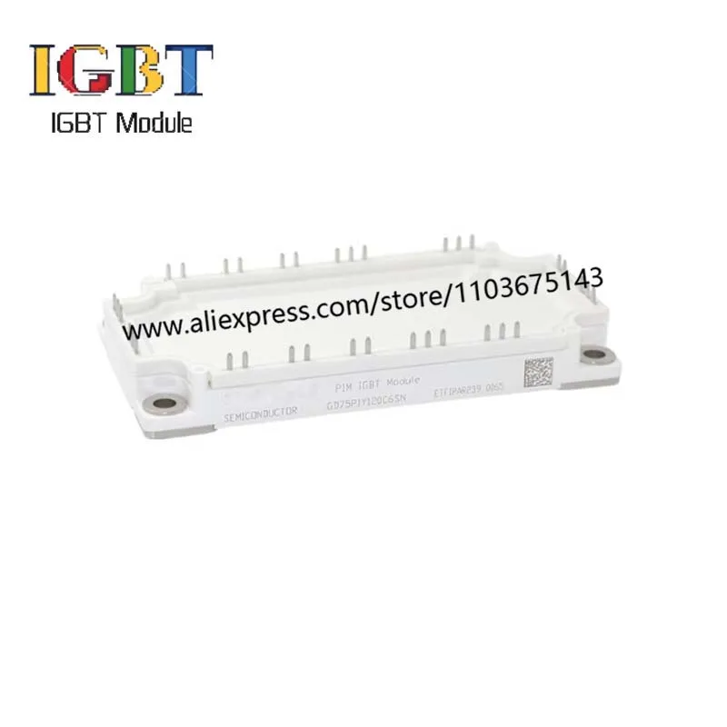 

GD50PIY120C6SN GD50PIX120C6S GD75PIY120C6SN GD100PIY120C6SN GD150PIY120C6SN New Original IGBT Module