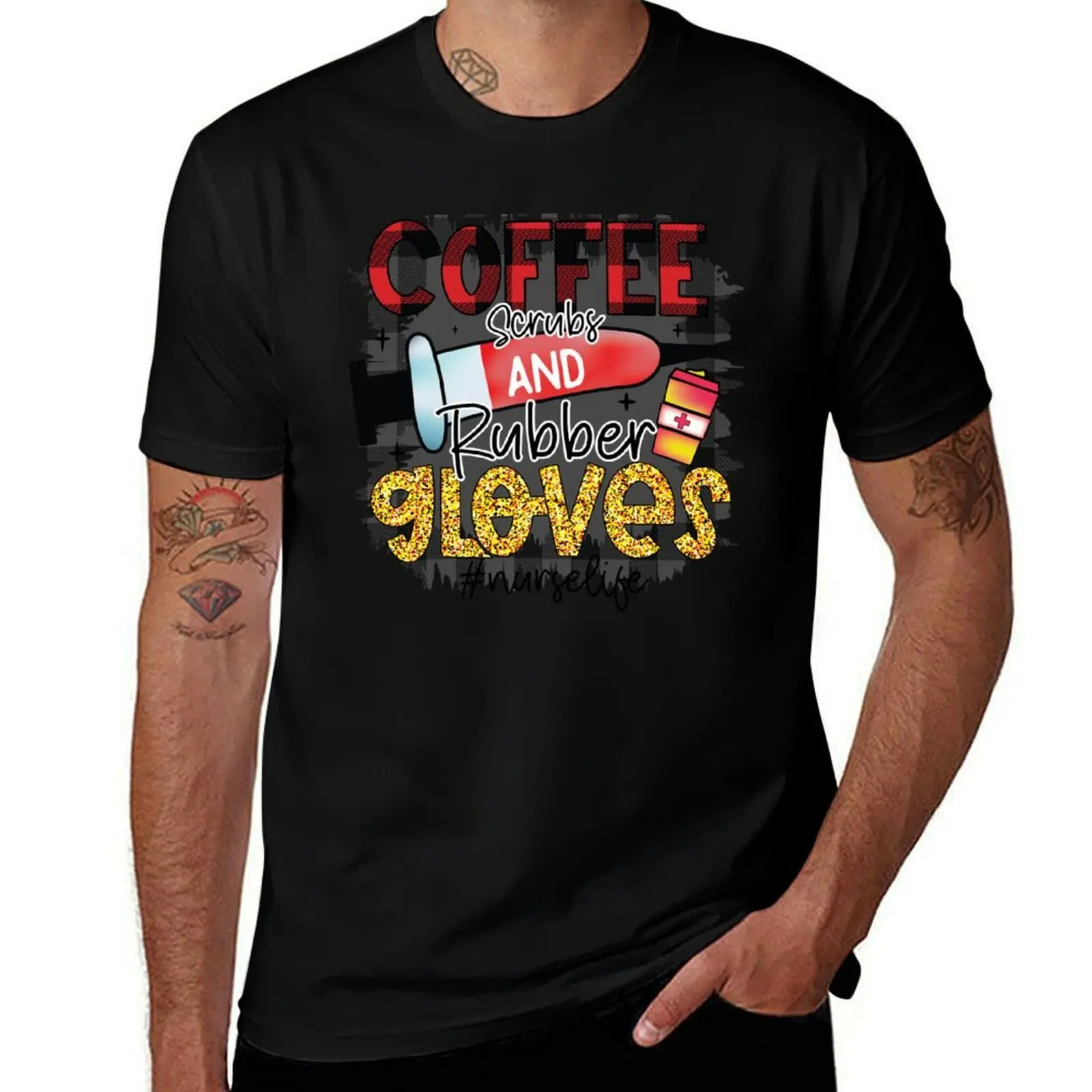 

Coffee Scrubs And Rubber Gloves Medical Nurse Quote T-Shirt essential t shirt Luxury man korean fashion fitted t shirts for men
