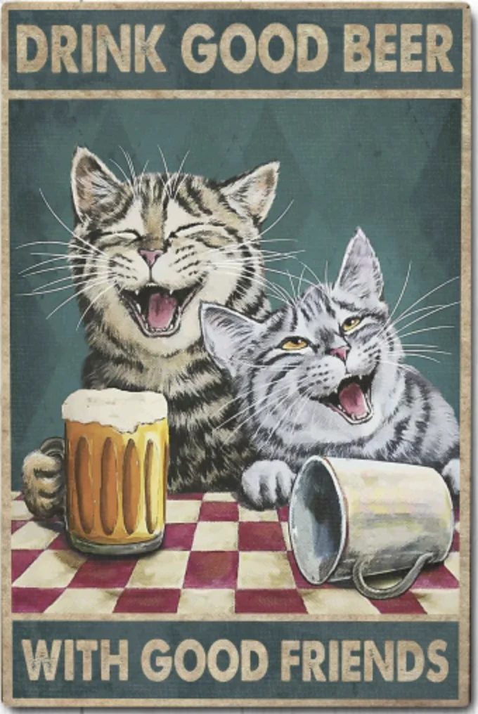 

Funny Beer-drinking Cat Retro Metal Tin Signboard Poster Card Closet Decoration Bar Cafe Garden Outdoor Decoration Garage 8x12in