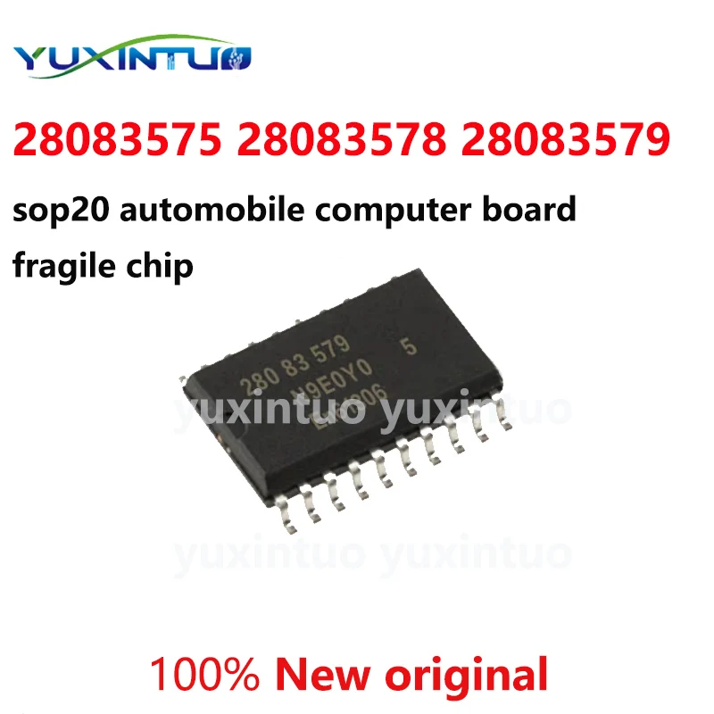 

5pcs/lot Brand-new original 28083575 28083578 28083579 SOP20 automobile computer board fragile chip