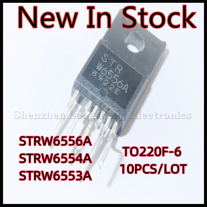 10PCS/LOT STRW6556A W6556A STRW6554A W6554 STRW6553A W6553 TO-220F-6 Power module IC New In Stock