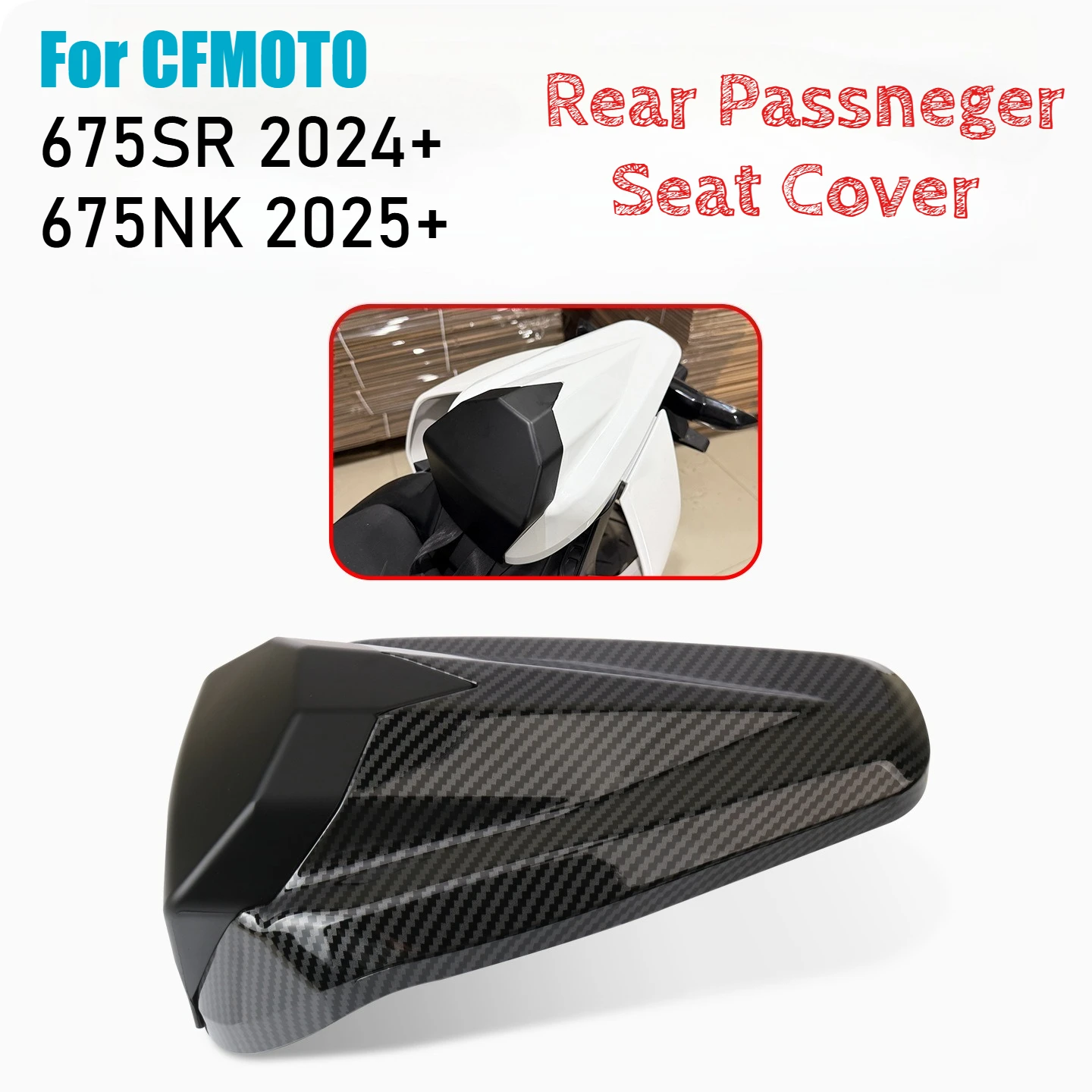 

For CFMOTO 675SR 675NK 675 SR 675 NK 2024 2025 2026 Rear Passneger Seat Cover Tail Section Fairing Cowl Motorcycle Accessories