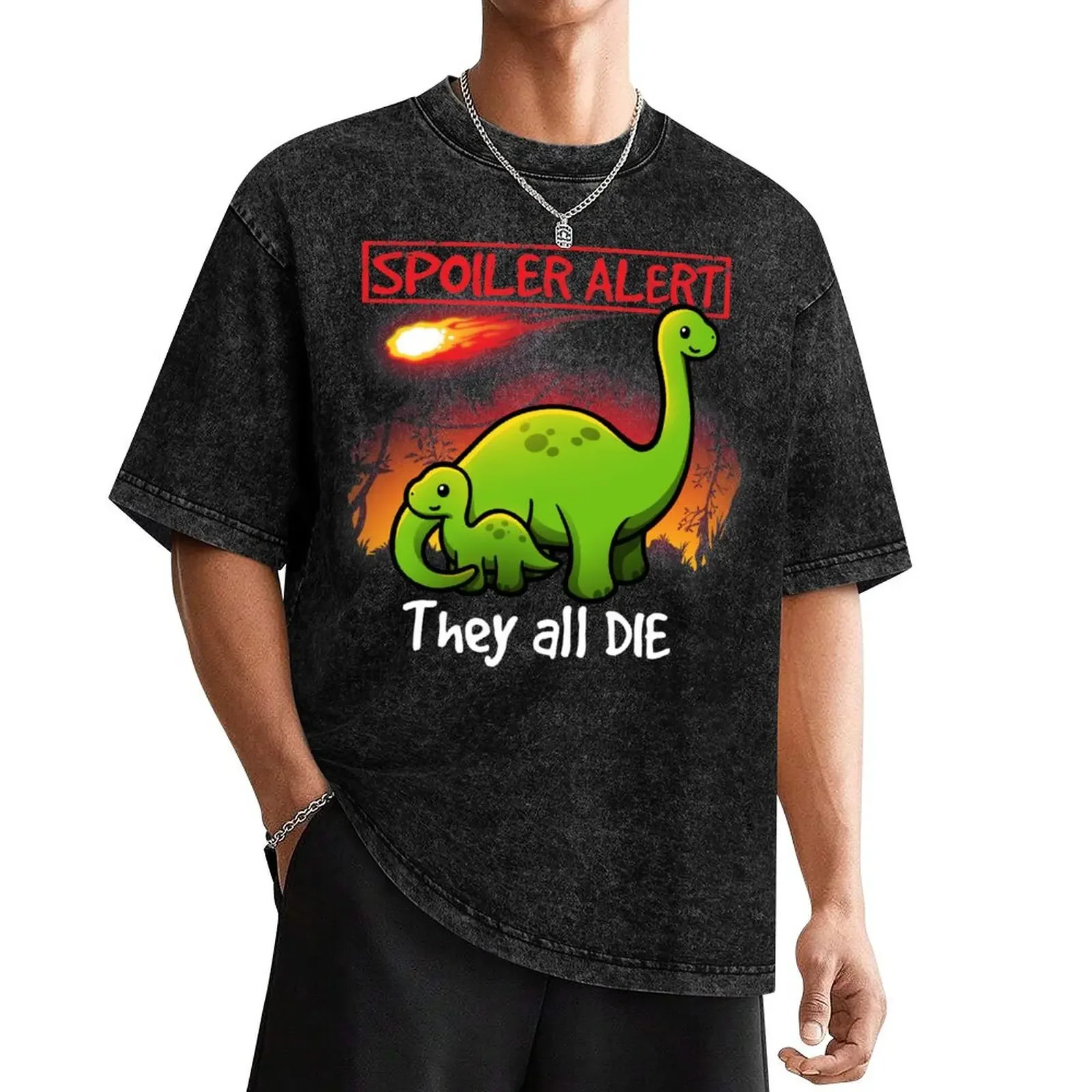 Spoiler alert they all die dinosaurs T-Shirt cotton graphic tees aesthetic clothes shirts graphic tee vintage mens fashion